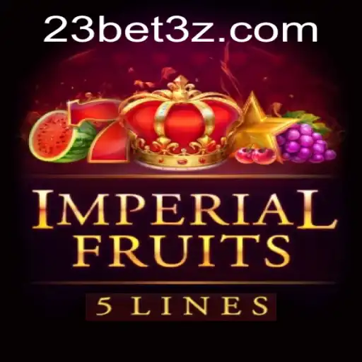 Descubra a Emoção do Jogo ImperialFruits5 com 23bet